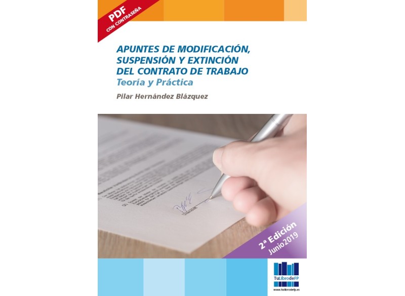 Apuntes de modificación, suspensión y extinción del contrato de trabajo. 2º edición.